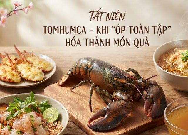 TẤT NIÊN TOMHUMCA – KHI “ÓP TOÀN TẬP” HÓA THÀNH MÓN QUÀ ĐỊNH MỆNH